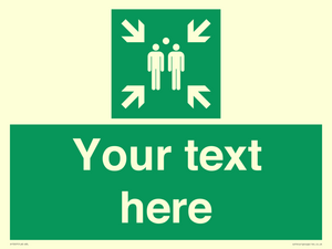 Custom sign safe condition evacuation assembly point